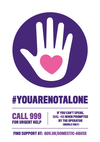Click here to go to gov.uk/domestic-abuse You are not alone